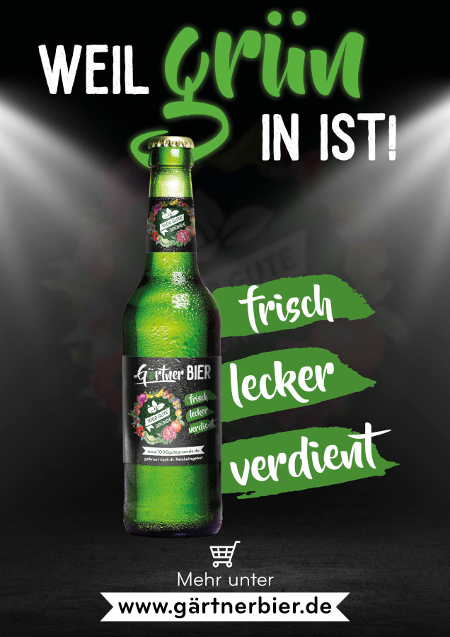 Grtnerbier  das neue, frische, leckere und verdiente Bier in grner  Flasche fr alle, die den Garten, Obst, Gemse, Blumen und Pflanzen lieben  | Blattgrn